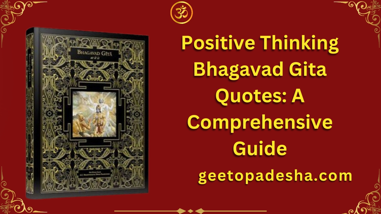 Positive Thinking Bhagavad Gita Quotes A Comprehensive Guide